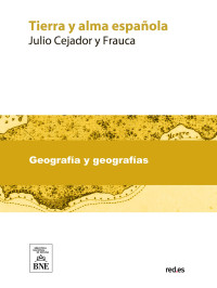 Julio Cejador y Frauca — Tierra y alma española