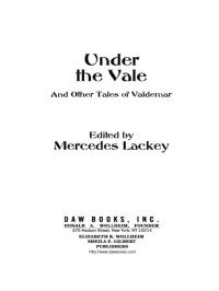 Mercedes Lackey; — Under the Vale and Other Tales of Valdemar