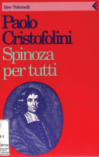 Paolo Cristofolini [Cristofolini, Paolo] — Spinoza per tutti