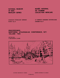 Annette McFadyen Clark — Proceedings: Northern Athapaskan Conference, 1971: Volume 2