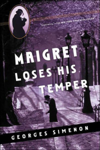 Georges Simenon — Maigret Loses His Temper (Inspector Maigret, #61)