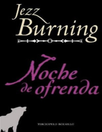 Jezz Burning — Noche De Ofrenda