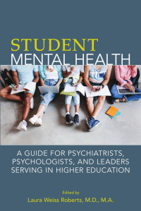 Laura Weiss Roberts — Student Mental Health