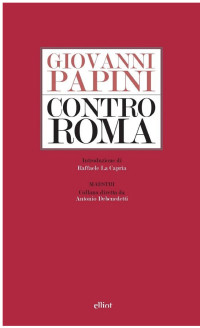 Giovanni Papini — Contro Roma
