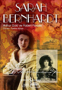 Arthur Gold, Robert Fizdale — Sarah Bernhardt