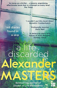 Alexander Masters — Life Discarded