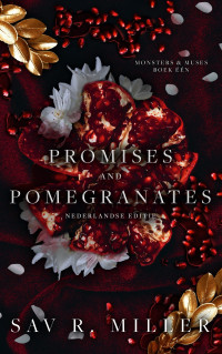 Sav R. Miller — Promises and pomgranates: Een dark maffia romance