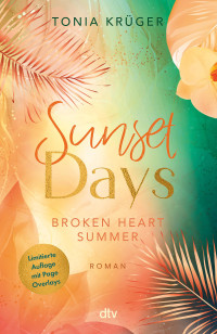 Tonia Krüger — Broken Heart Summer - Sunset Days