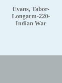 Evans, Tabor — Longarm 220: Longarm and the Indian War