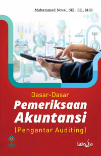 Muhammad Noval, S.E.I., S.E., M.Si. — Dasar-Dasar Pemeriksaan Akuntansi (Pengantar Auditing)