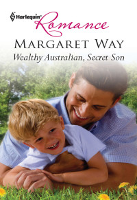Margaret Way — Wealthy Australian, Secret Son