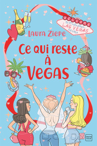 Laura Ziepe — Ce qui reste à Vegas