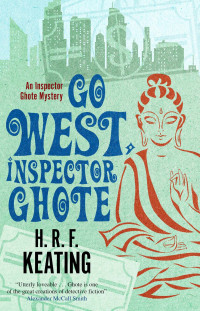 H. R. F. Keating — Go West, Inspector Ghote