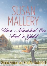 Susan Mallery — Una Navidad En Fool's Gold