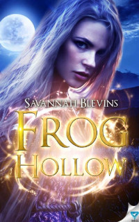 Savannah Blevins — Frog Hollow