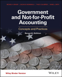 Michael H. Granof, Saleha B. Khumawala, Thad D. Calabrese, Daniel L. Smith — Government and Not-for-Profit Accounting