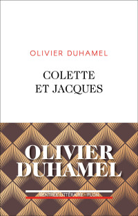 Olivier DUHAMEL — Colette et Jacques