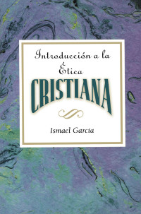 Abingdon Press; — Introduccion a La Etica Cristiana AETH