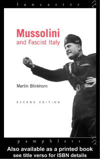 Martin Blinkhorn — Mussolini and Fascist Italy, Second edition