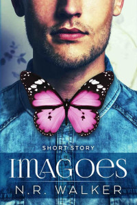 N.R. Walker — Imagoes: An Imago Series Short Story