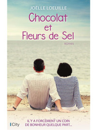 Joëlle Loeuille [Loeuille, Joëlle] — Chocolat et fleurs de sel