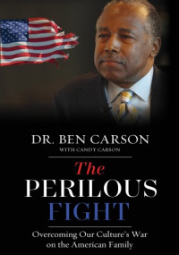 Ben Carson — The Perilous Fight