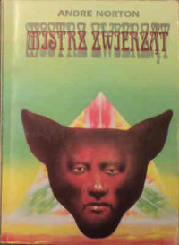 Andre Norton — Mistrz zwierząt