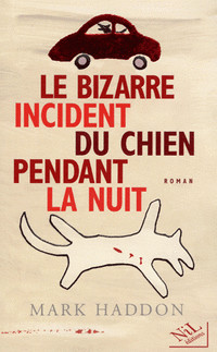 Mark Haddon — Le bizarre incident du chien pendant la nuit