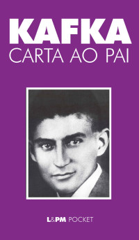 Franz Kafka — Carta ao Pai