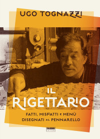 Ugo Tognazzi — Il rigettario