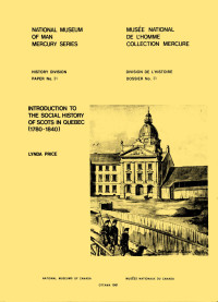 Lynda Price — Introduction to the social history of Scots in Quebec (1780-1840)