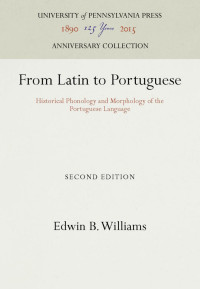 Edwin B. Williams; — From Latin to Portuguese