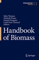 Sabu Thomas, Mahesh Hosur, Daniel Pasquini, Cintil Jose Chirayil — Handbook of Biomass