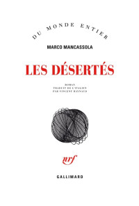 Marco Mancassola [Mancassola, Marco] — Les désertés