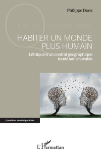 Philippe Duez — Habiter un monde plus humain