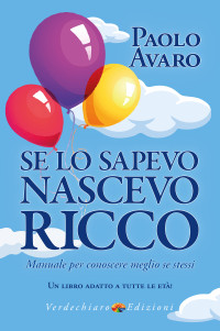 Paolo Avaro — Se lo sapevo nascevo ricco