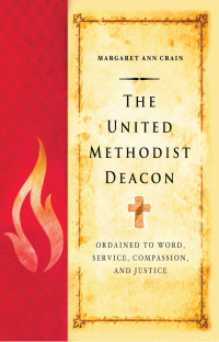 Crain, Margaret Ann; — The United Methodist Deacon