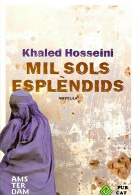 Khaled Hosseini — Mil sols esplèndids