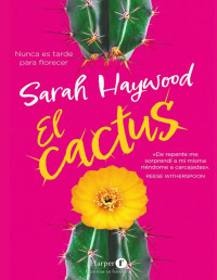 Sarah Haywood — El cactus