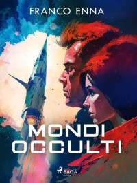 Franco Enna — Mondi occulti