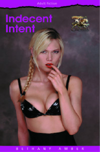 Bethany Amber [Amber, Bethany] — Indecent Intent