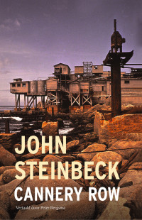 John Steinbeck — Cannery Row