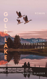 Markus Glauser — Gold Lake: Wolkenträume – Spirit of the Bush Pilots (Gold Lake 3)