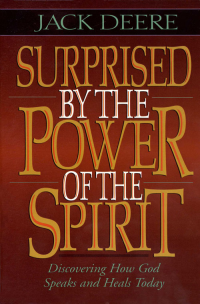 Zondervan; — Surprised by the Power of the Spirit