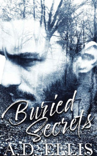 A.D. Ellis — Buried Secrets