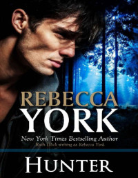 Rebecca York [York, Rebecca] — Hunter (Decorah Security Series, Book #20): A Paranormal Romantic Suspense Novel