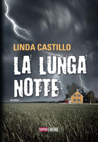 Linda Castillo — La lunga notte