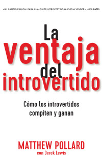 Matthew Pollard;Derek Lewis; — La ventaja del introvertido