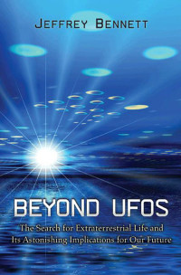 Bennett, Jeffrey O. — Beyond UFOs