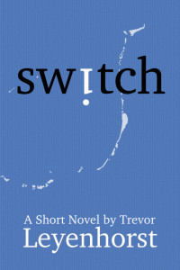 Trevor Leyenhorst — Switch